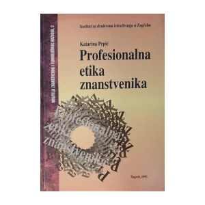 Katarina Prpić: Profesionalna etika znanstvenika
