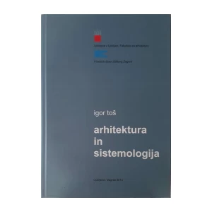 Igor Toš: Arhitektura in sistemologija