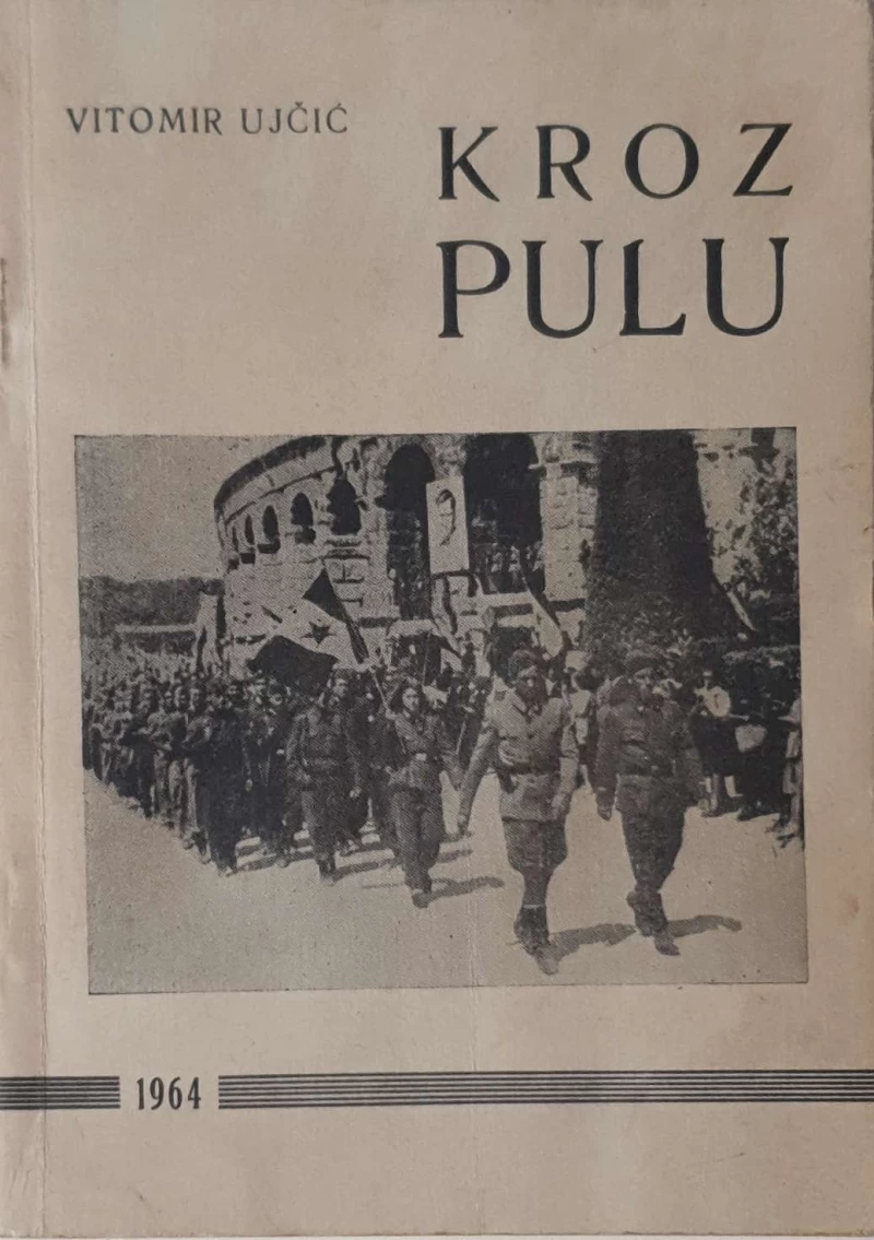 Vitomir Ujčić: Kroz Pulu