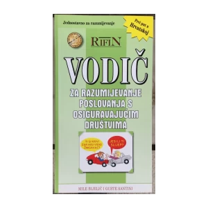 Bijelić Mile, Santini Guste: Vodič za razumijevanje poslovanja s osiguravajućim društvima