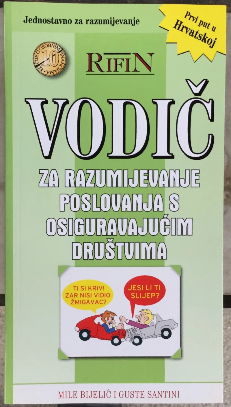 Bijelić Mile, Santini Guste: Vodič za razumijevanje poslovanja s osiguravajućim društvima