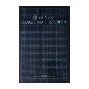 Alfred Veber: Tragično i istorija