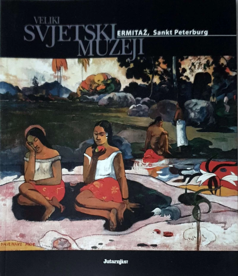 Cristina Sirigatti: Veliki svjetski muzeji - Ermitaž, Sankt Peterburg