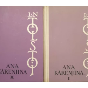 Lav Nikolajevič Tolstoj: Ana Karenjina I-II