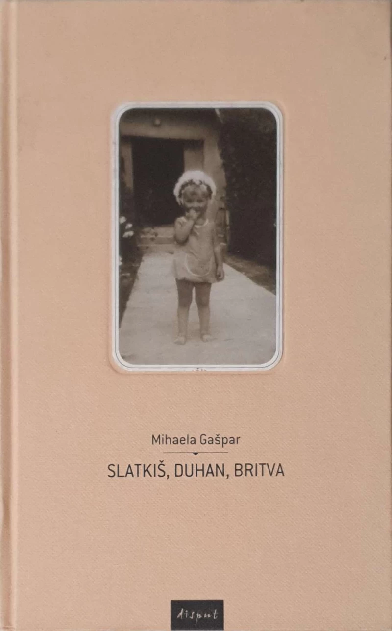 Mihaela Gašpar: Slatkiš, duhan, britva