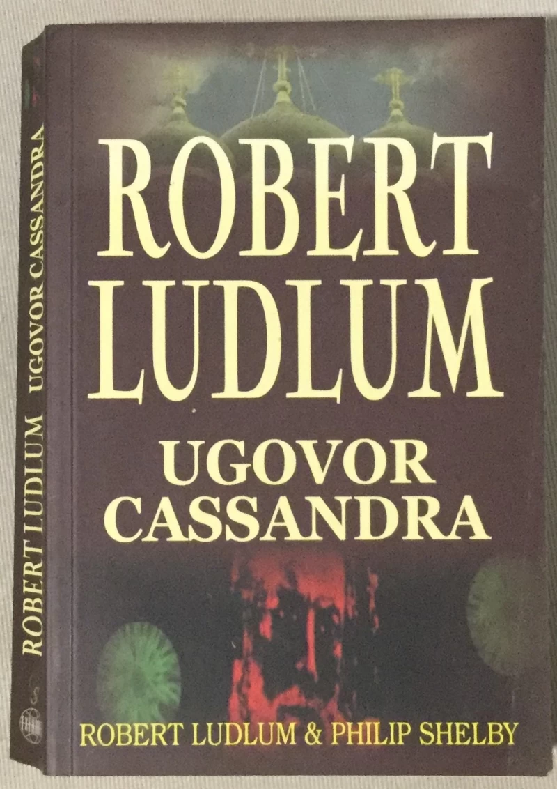 Ludlum Robert, Shelby Philip: Ugovor Cassandra