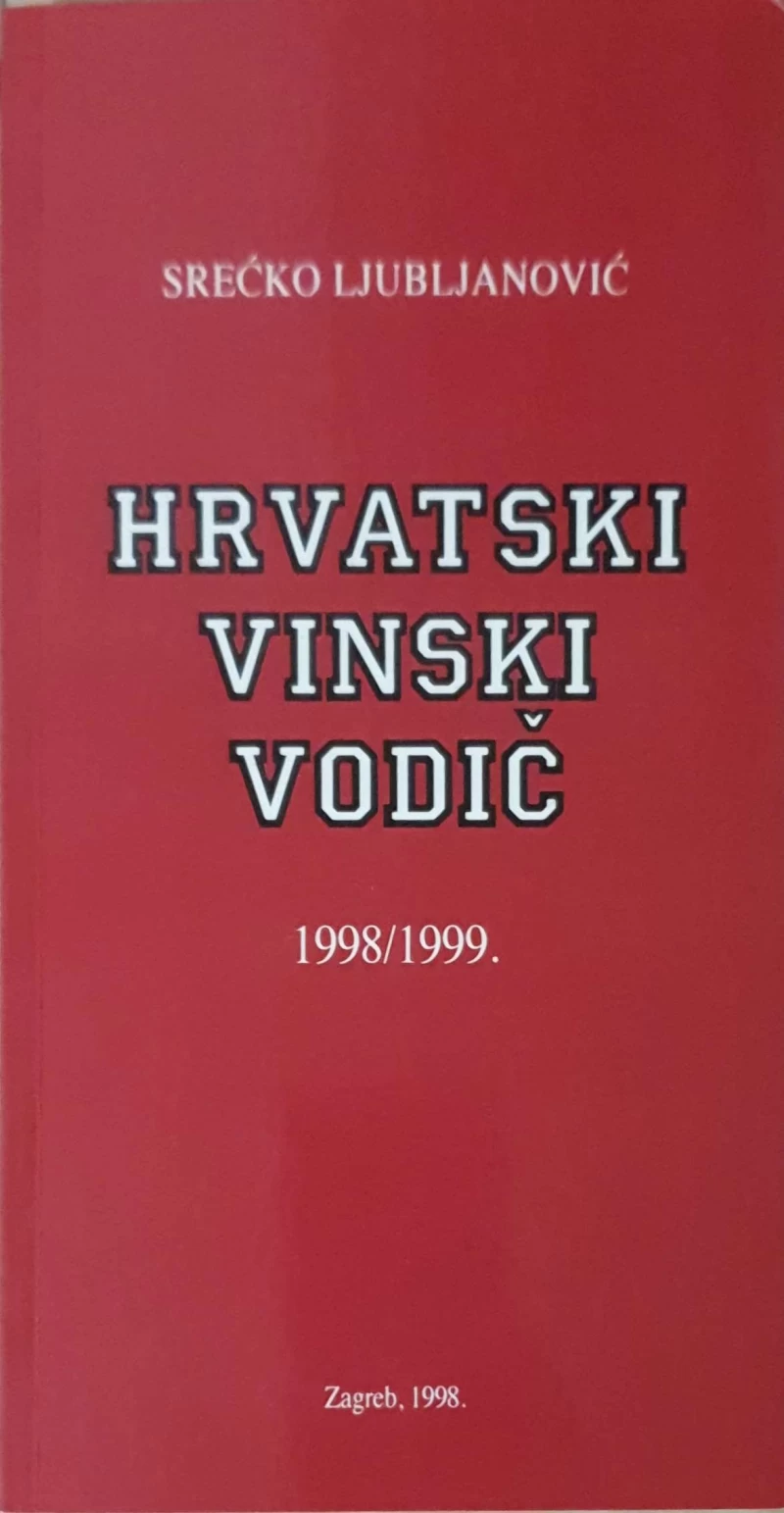 Srećko Ljubljanović: Hrvatski vinski vodič 1998/1999