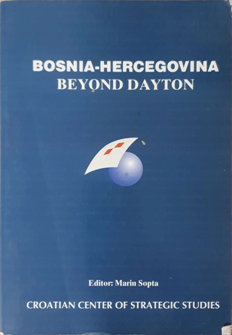 Marin Sopta: Bosnia-Hercegovina beyond Dayton