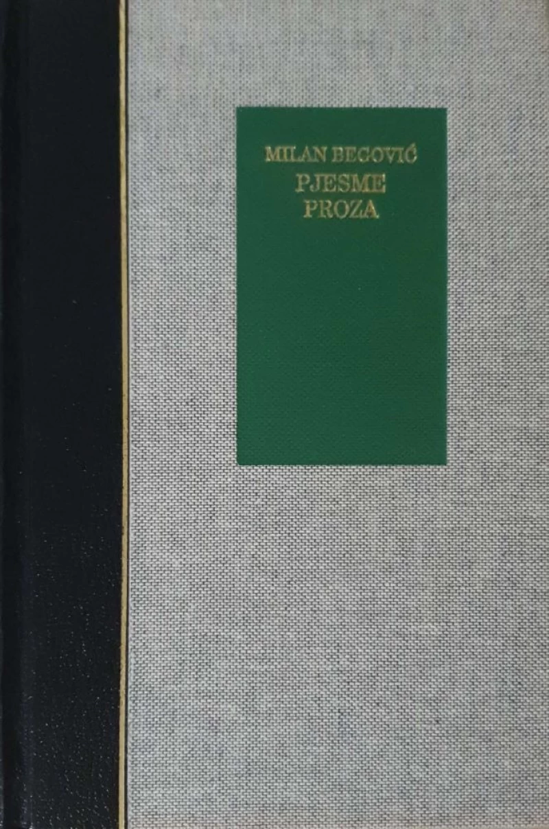 Milan Begović: Pjesme, Proza