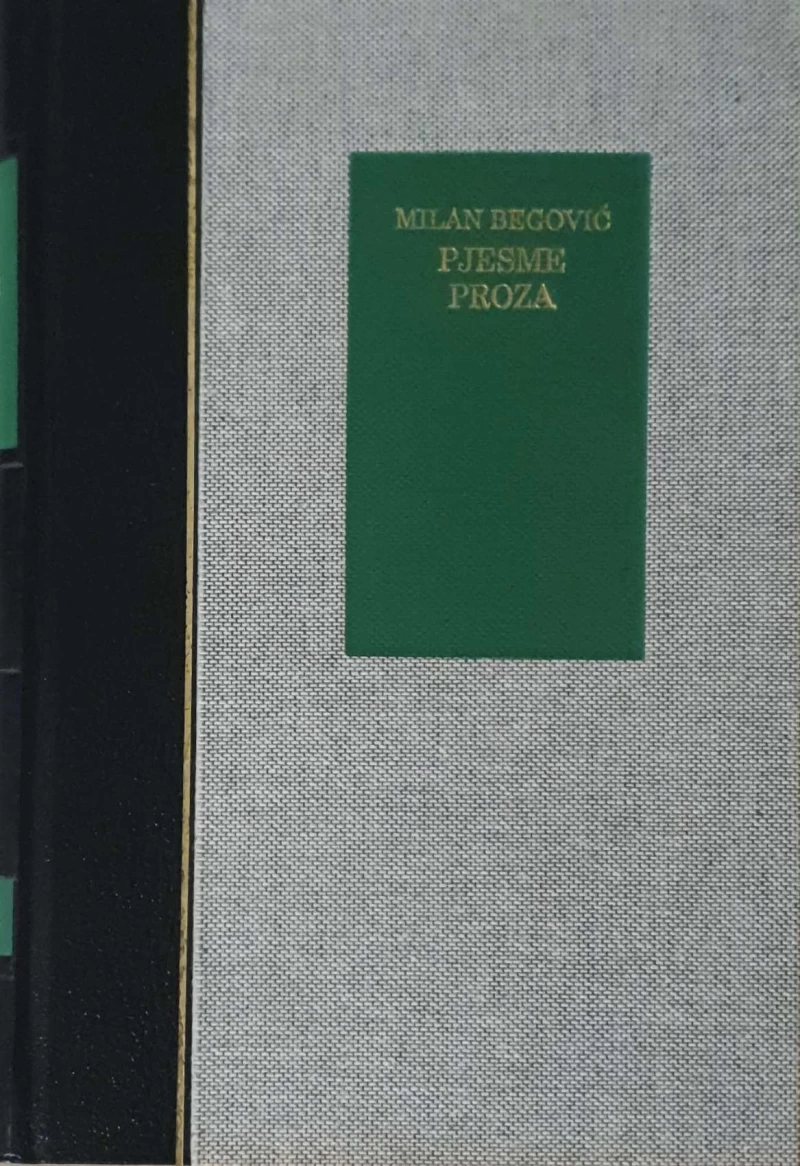 Milan Begović: Pjesme, Proza