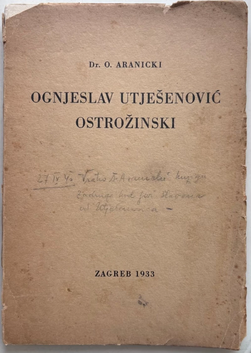 O. Aranicki: Ognjeslav Utješenović Ostrožinski