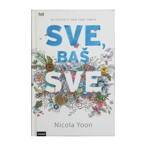 Nicola Yoon: Sve, baš sve
