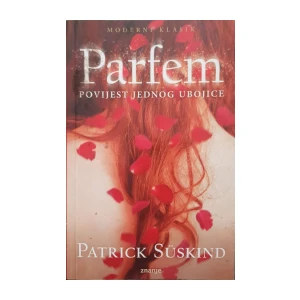 Patrick Süskind: Parfem - povijest jednog ubojice
