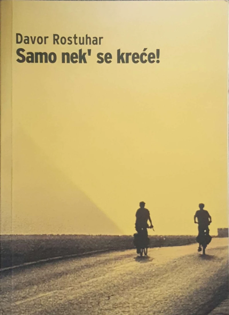 Davor Rostuhar: Samo nek' se kreće!