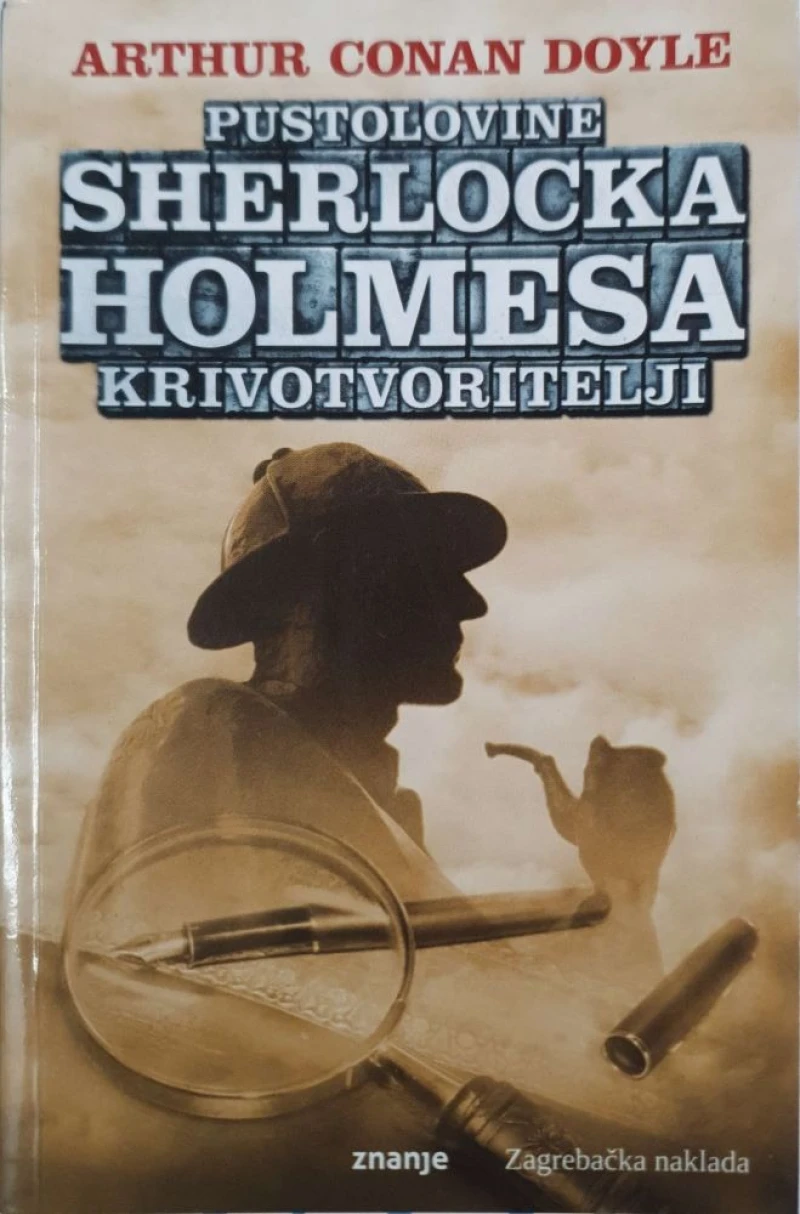 Arthur Conan Doyle: Pustolovine Sherlocka Holmesa - Krivotvoritelji