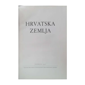 Hrvatska zemlja: knjiga I
