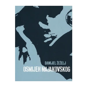 Žeželj Danijel: Osmijeh Majakovskog