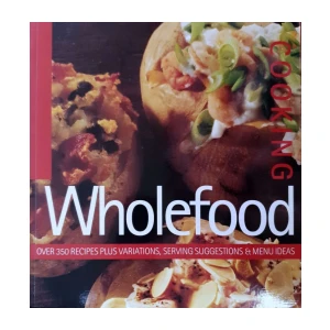 Carol Bowen, Carole Handslip: Wholefood cooking
