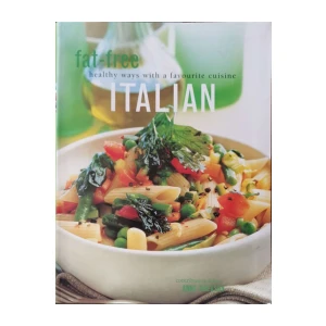 Anne Sheasby: Fat-free Italian - Healthy Ways with a Favourite Cuisine