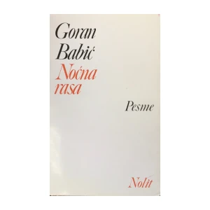 Babić Goran: Noćna rasa: S posvetom autora