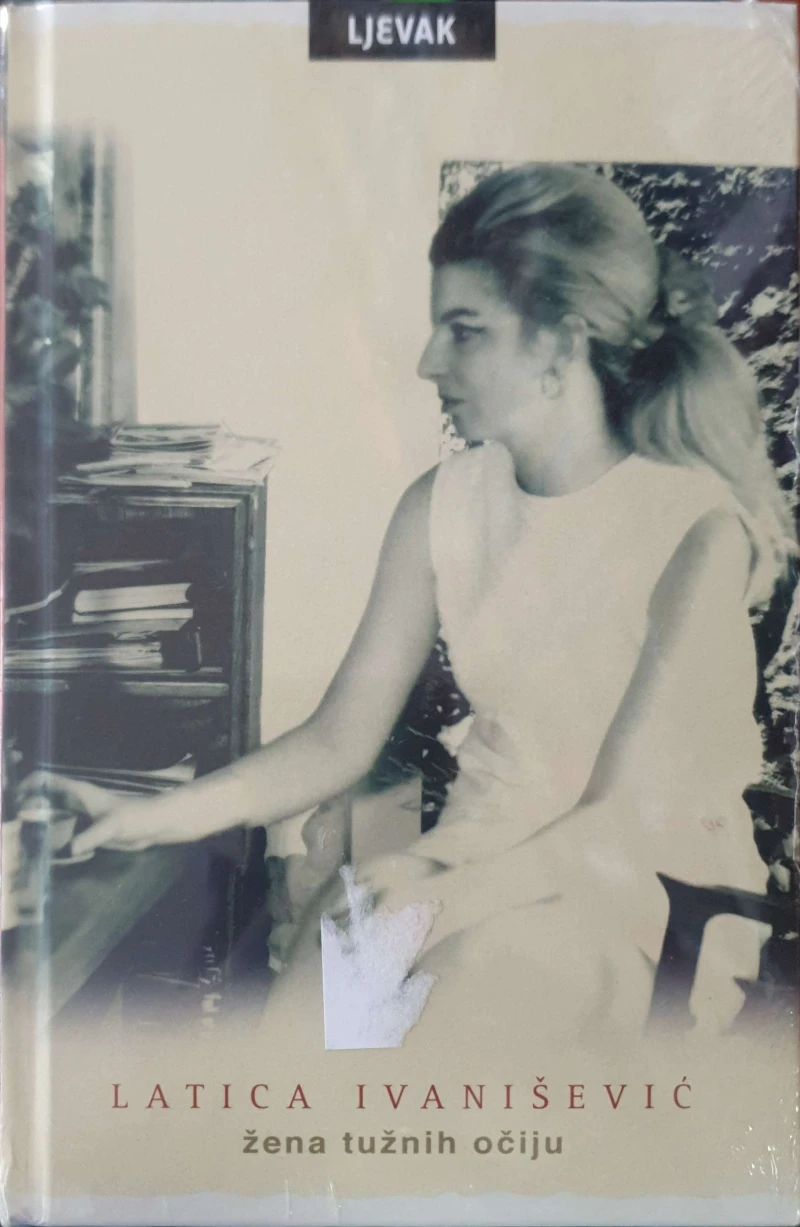 Latica Ivanišević: Žena tužnih očiju