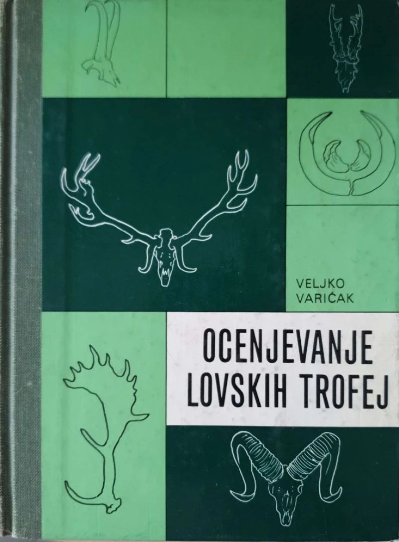 Veljko Varićak: Ocenjevanje lovskih trofej