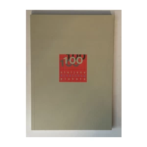 100 STOLJEĆE HRVATSKOG PLAKATA, HRVATSKA AKADEMIJA ZNANOSTI I UMJETNOSTI- KABINET GRAFIKE, ZAGREB 2001.