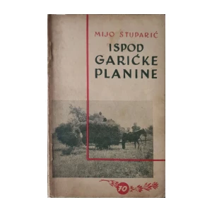 Mijo Stuparić: Ispod Garićke planine