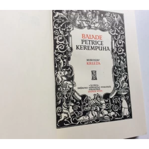 MIROSLAV KRLEŽA:  BALADE PETRICE KEREMPUHA  1950.