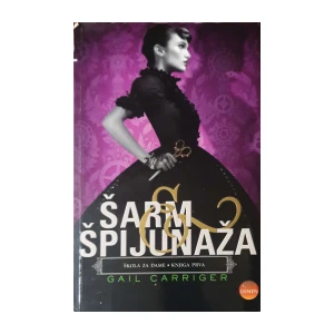 Gail Carriger: Šarm & špijunaža
