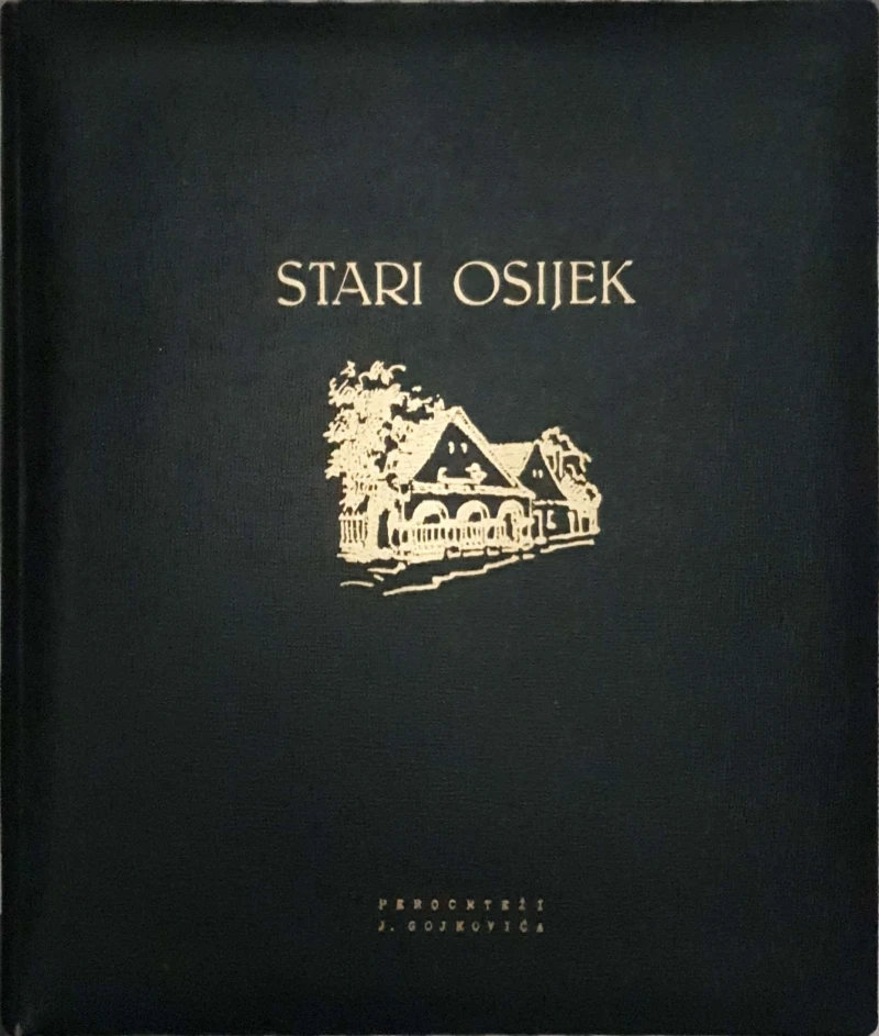 Jovan Gojković: Stari Osijek - perocrteži