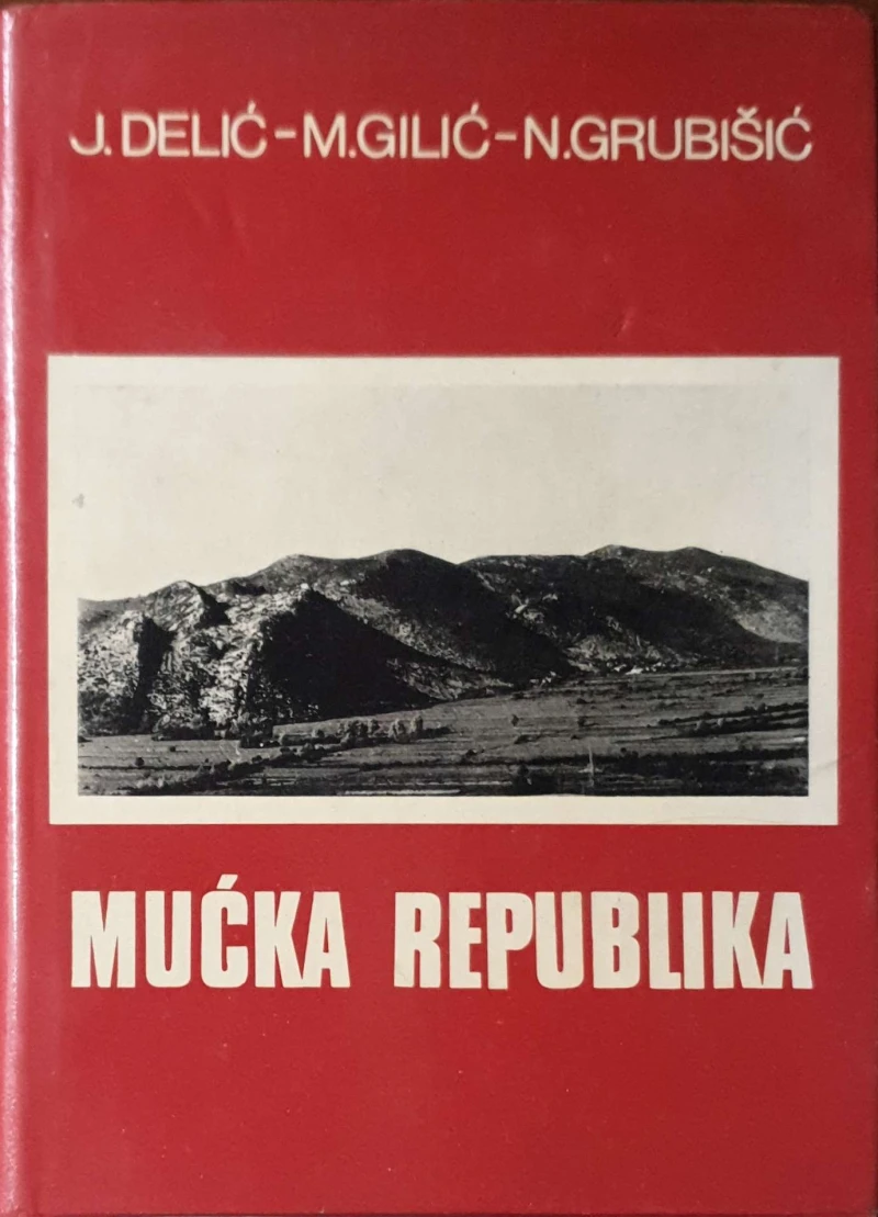 Josip Delić, Mate Gilić, Nikola Grubišić: Mućka republika