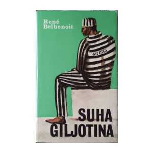 Rene Belbenoit: Suha giljotina