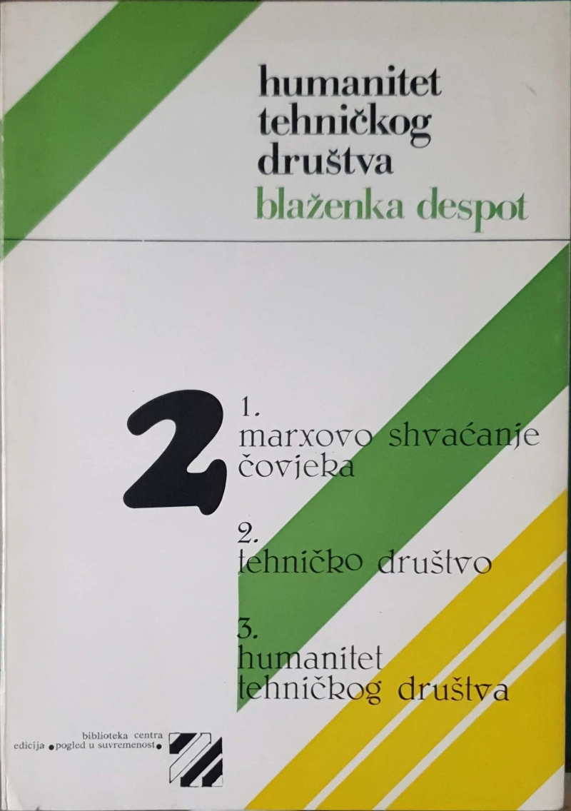 Blaženka Despot: Humanitet tehničkog društva - knjiga 2