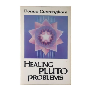 Donna Cunningham: Healing Pluto Problems