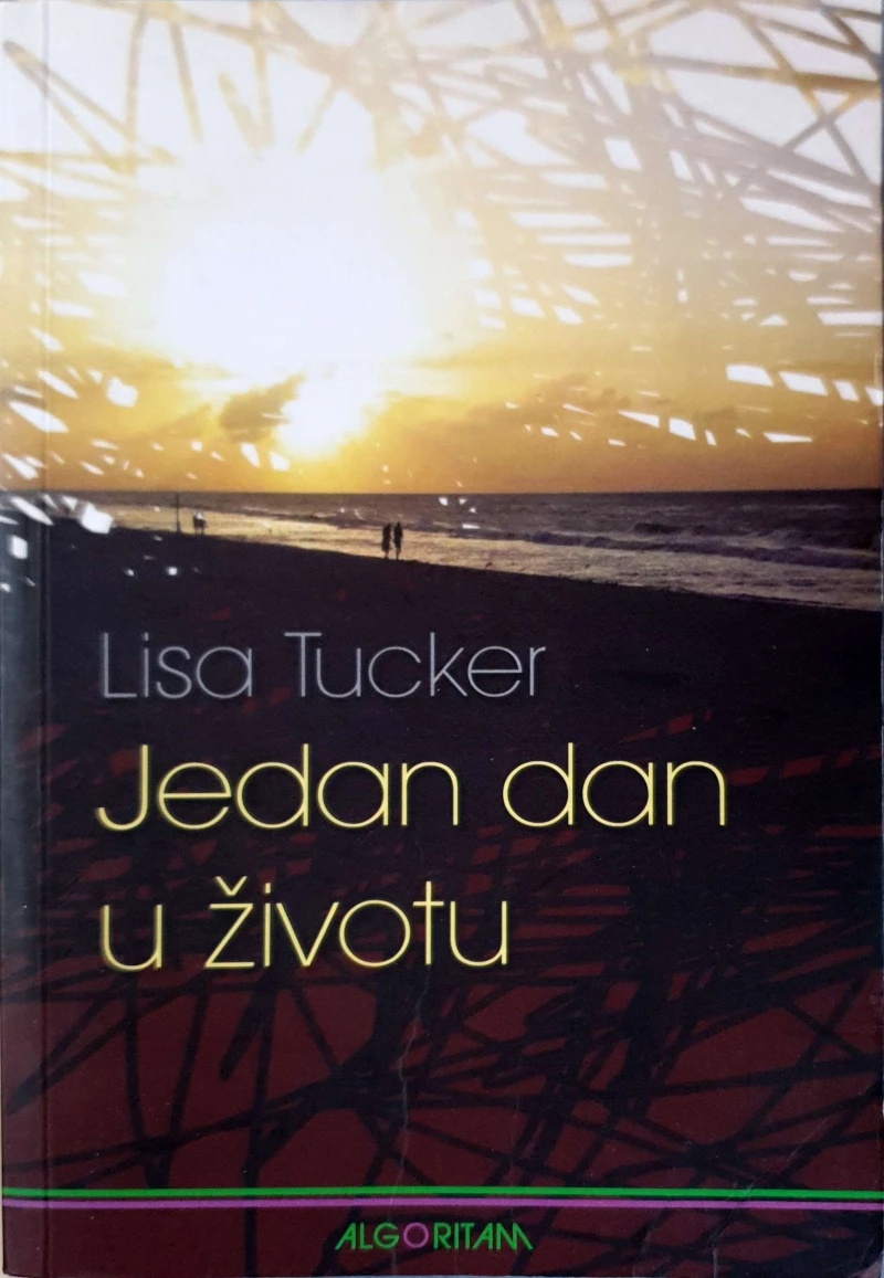 Lisa Tucker: Jedan dan u životu