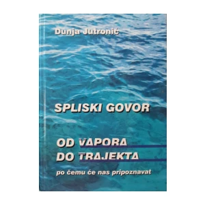 Dunja Jutronić: Splitski govor od vapora do trajekta - Po čemu će nas pripoznavat