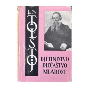L. N. Tolstoj: Djetinjstvo, dječaštvo, mladost