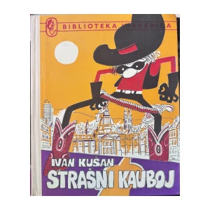 Ivan Kušan: Strašni kauboj