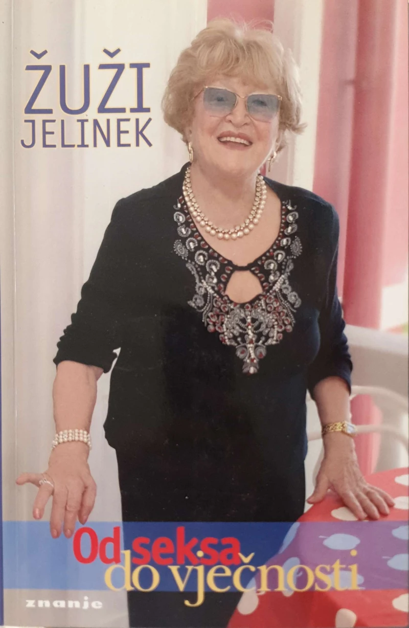 Žuži Jelinek: Od seksa do vječnosti