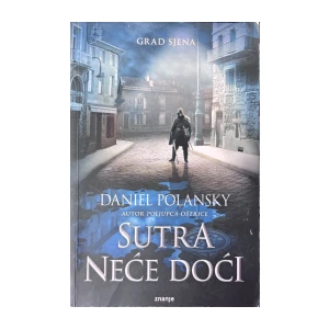Daniel Polansky: Sutra neće doći