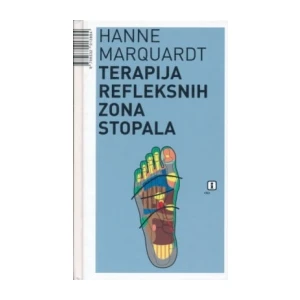 Marquardt Hanne: Terapija refleksnih zona stopala
