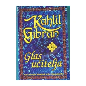 Kahlil Gibran : „Glas učitelja“