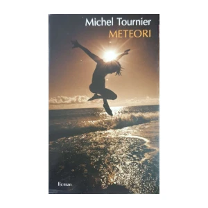 Michel Tournier: Meteori