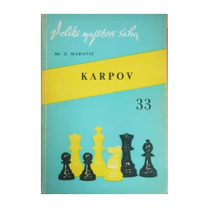 Dražen Marović: Veliki majstori šaha - Anatolij Karpov