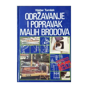 Walter Turnšek: Održavanje i popravak malih brodova