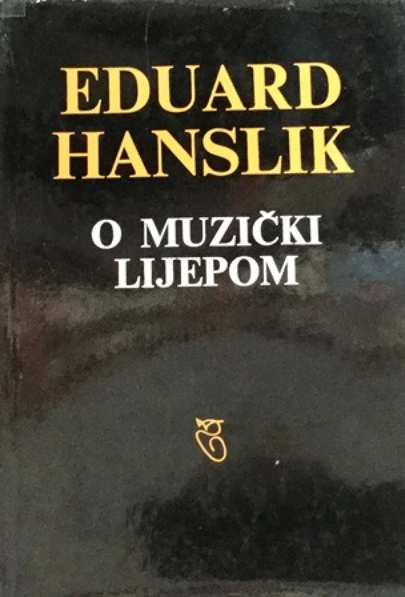 Eduard Hanslik : O muzički lijepom