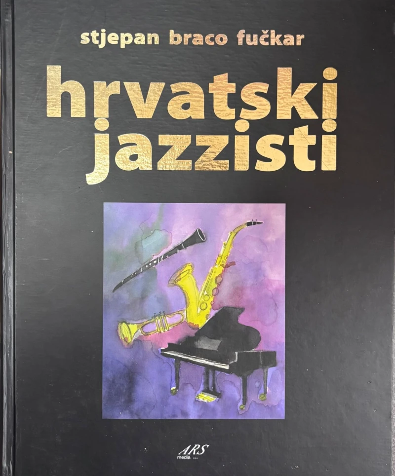 Stjepan Braco Fučkar : Hrvatski Jazzisti