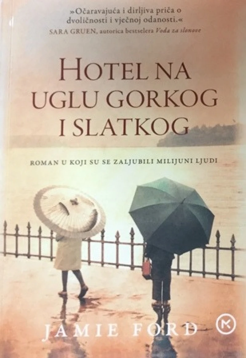 Jamie Ford: Hotel na ugflu gorkog i slatkog