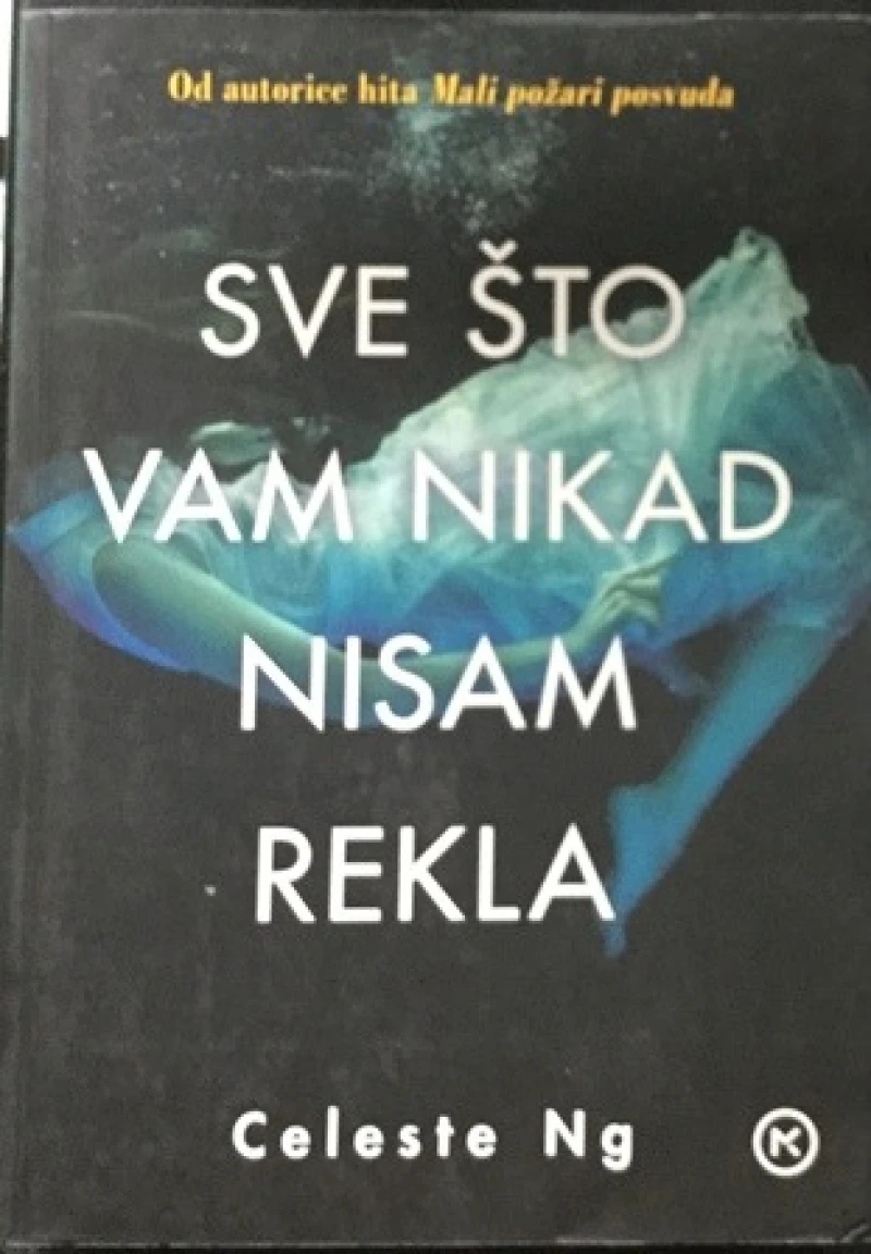 Celeste Ng : Sve što vam nikad nisam rekla